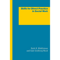 Skills for Direct Practice in Social Work