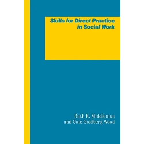 Skills for Direct Practice in Social Work