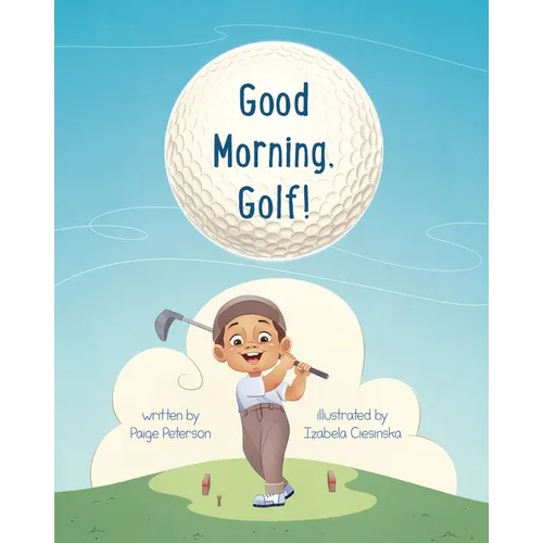 Good Morning, Golf!