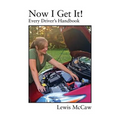 Now I Get It! Every Driver's Handbook