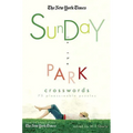 The New York Times Sunday in the Park Crosswords: 75 Pleasurable Puzzles
