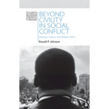 Beyond Civility in Social Conflict
