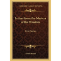 Letters from the Masters of the Wisdom: First Series