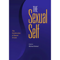 The Sexual Self: The Construction of Sexual Scripts