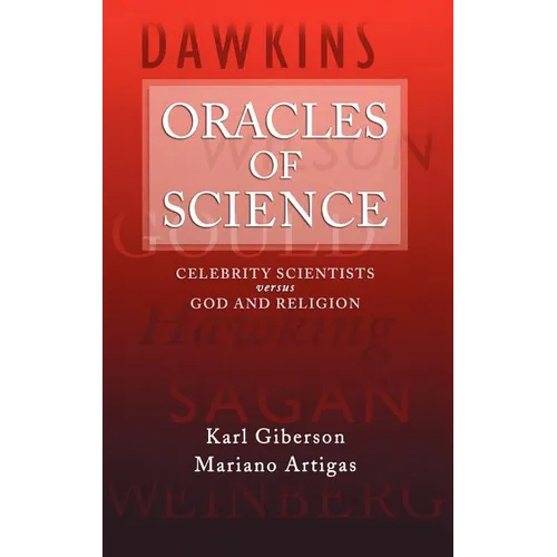 Oracles of Science: Celebrity Scientists Versus God and Religion