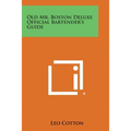 Old Mr. Boston Deluxe Official Bartender's Guide