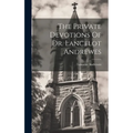 The Private Devotions Of Dr. Lancelot Andrewes