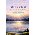 Life is a Test...: Hope in a Confusing World