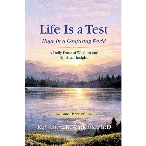 Life is a Test...: Hope in a Confusing World