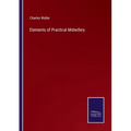 Elements of Practical Midwifery