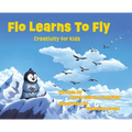 Flo Learns to Fly: Creativity for Kids