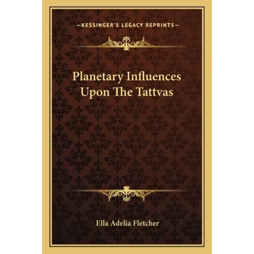 Planetary Influences Upon The Tattvas