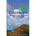 Kalalau Trail Guidebook: Hiking to Eden: Information to make your upcoming hike to Kauai amazing