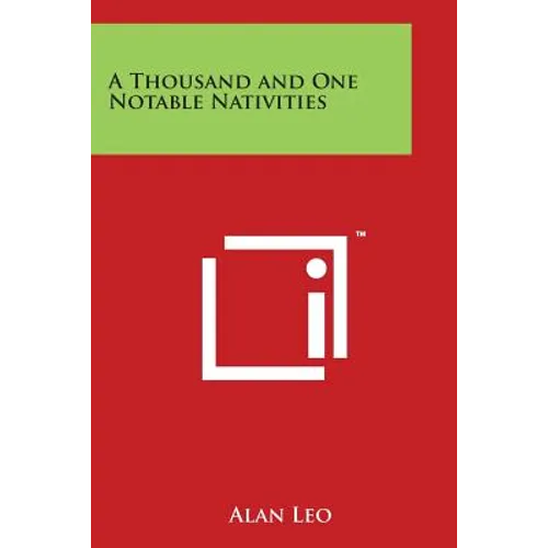 A Thousand and One Notable Nativities