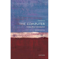 The Computer: A Very Short Introduction