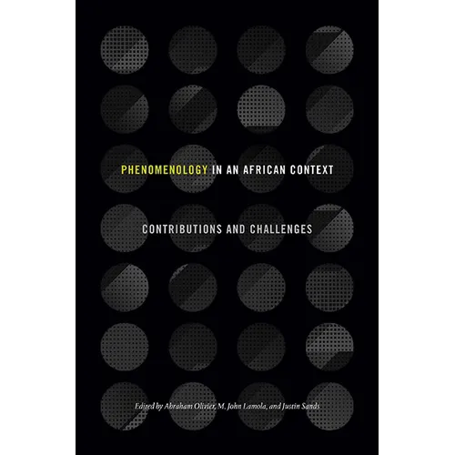 Phenomenology in an African Context: Contributions and Challenges