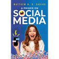 A Primer on Social Media