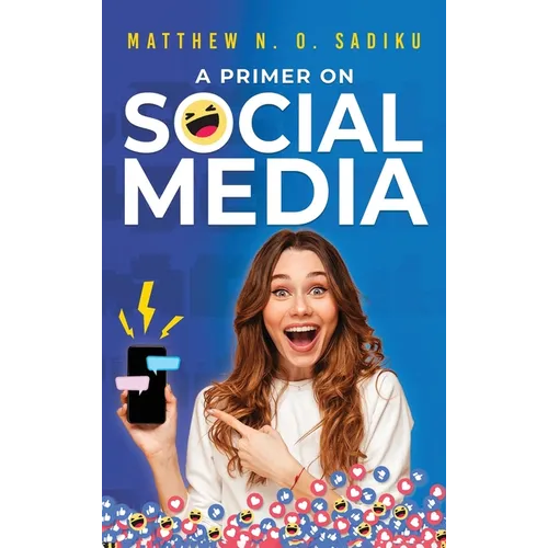 A Primer on Social Media