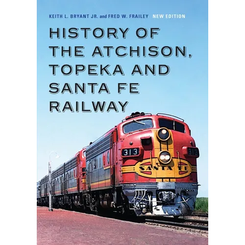 History of the Atchison, Topeka and Santa Fe Railway