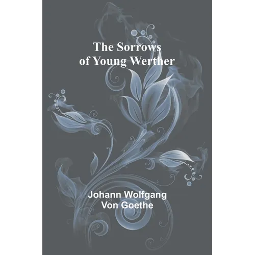 The Sorrows of Young Werther