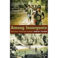 Among Insurgents: Walking Through Burma