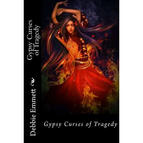 Gypsy Curses of Tragedy