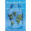 Brave New Weed