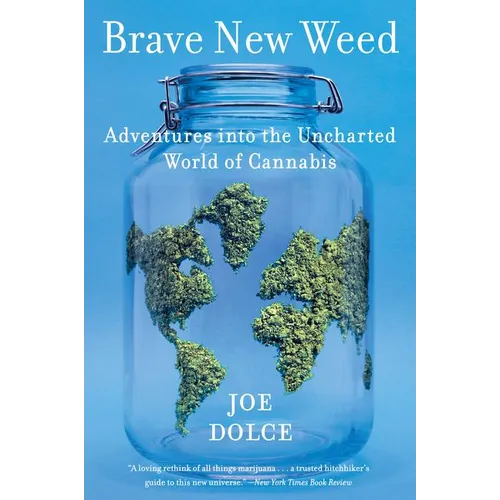 Brave New Weed