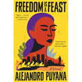 Freedom Is a Feast