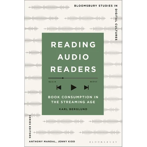 Reading Audio Readers: Book Consumption in the Streaming Age