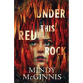 Under This Red Rock