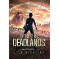 Into the Deadlands: Book 2 of the Kara Mason Story