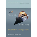 Next Word, Better Word: The Craft of Writing Poetry