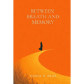 Between Breath and Memory