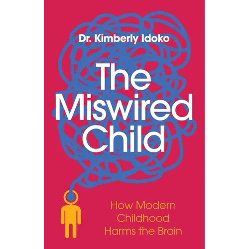The Miswired Child