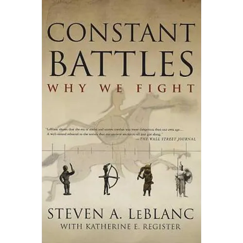 Constant Battles: Why We Fight