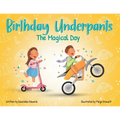 Birthday Underpants: The Magical Day