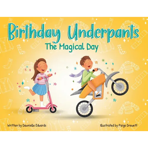 Birthday Underpants: The Magical Day