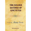 The Golden Sayings of Epictetus