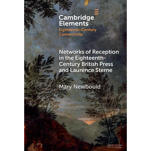 Networks of Reception in the Eighteenth-Century British Press and Laurence Sterne