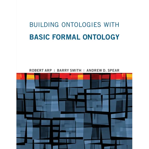 Building Ontologies with Basic Formal Ontology