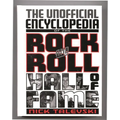 The Unofficial Encyclopedia of the Rock and Roll Hall of Fame
