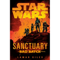 Star Wars: Sanctuary (a Bad Batch Novel)