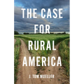 The Case for Rural America