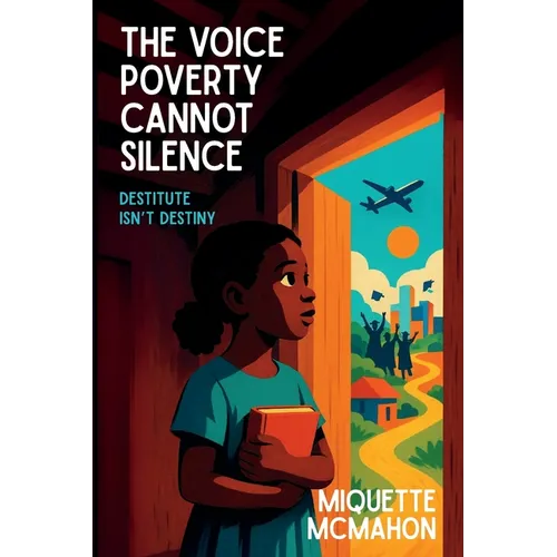 The Voice Poverty Cannot Silence