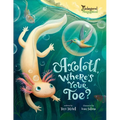 Axolotl, Where's Your Toe?