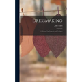 Dressmaking: A Manual for Schools and Colleges