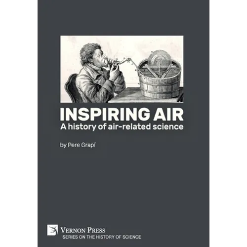 Inspiring air: A history of air-related science
