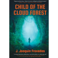 Child of the Cloud Forest