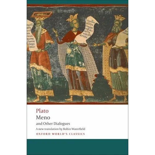 Meno and Other Dialogues: Charmides, Laches, Lysis, Meno